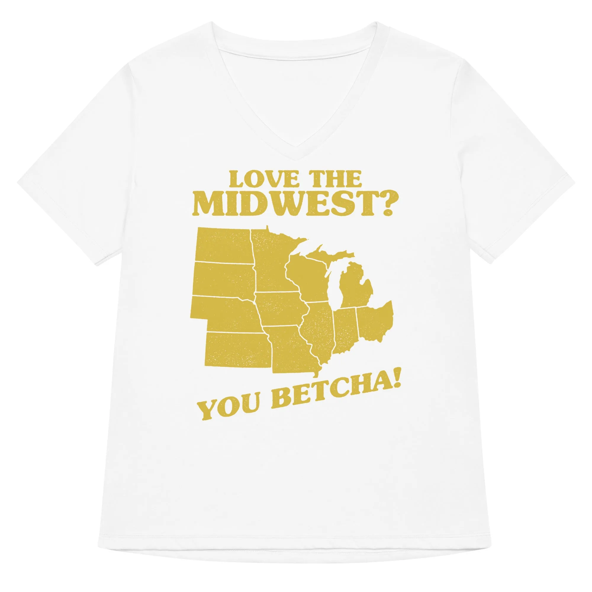 Love The Midwest? You Betcha! Women's V-Neck Tee