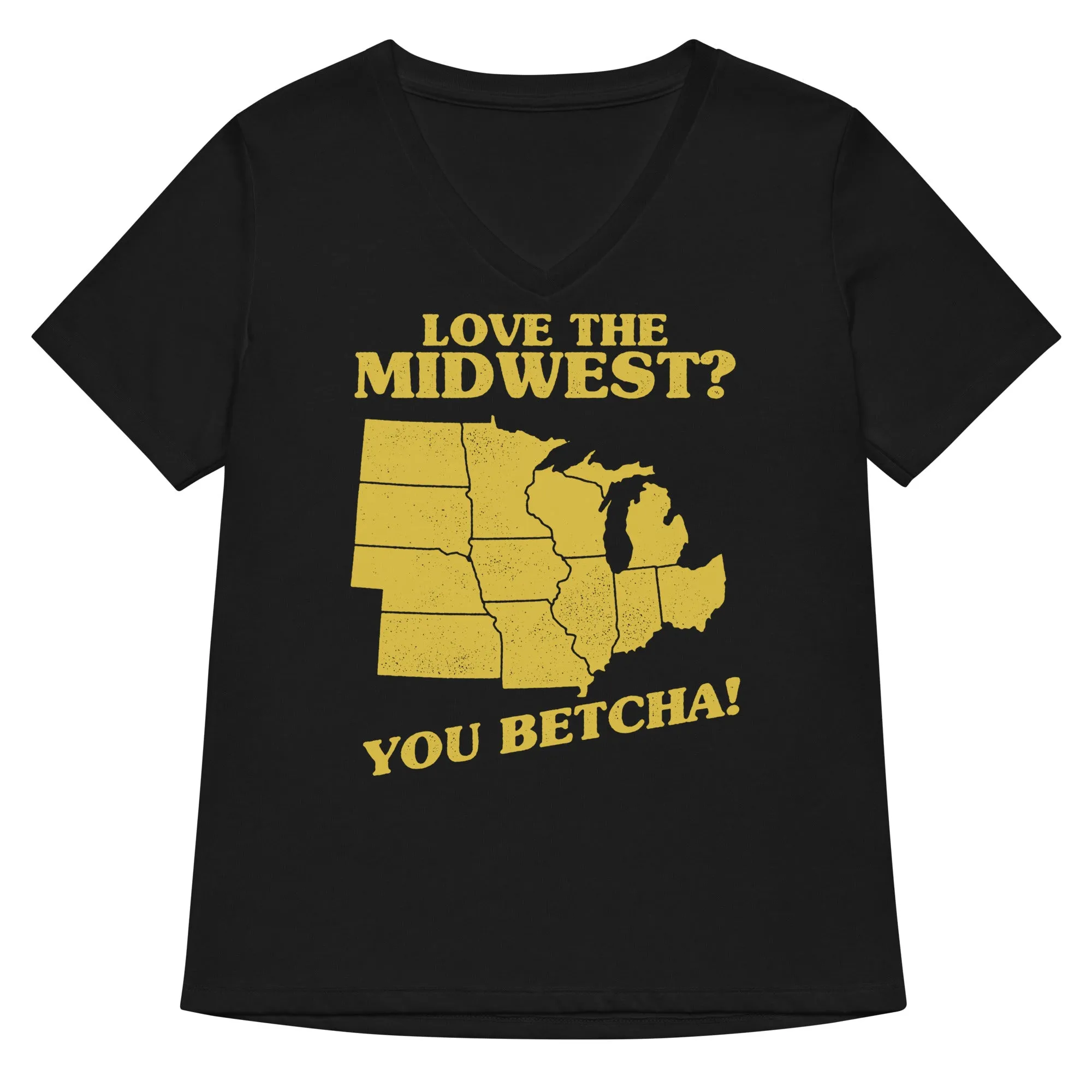 Love The Midwest? You Betcha! Women's V-Neck Tee